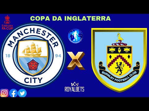 Manchester City x Burnley: onde assistir ao jogo das quartas da FA Cup  neste sábado (18)