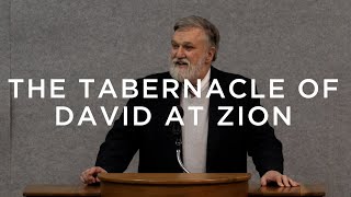 The Tabernacle of David at Zion (Psalm 132) | Douglas Wilson