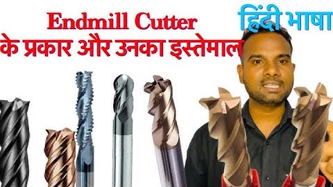 Endmill ke prakar Types of Endmill. Ballnose Endmill Bullnose End mill . Rougher End mill cutter