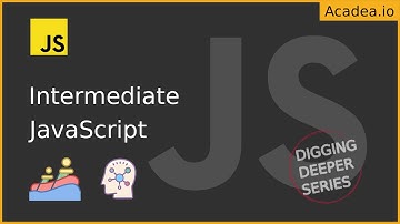 Ep20 - Intermediate JavaScript Course