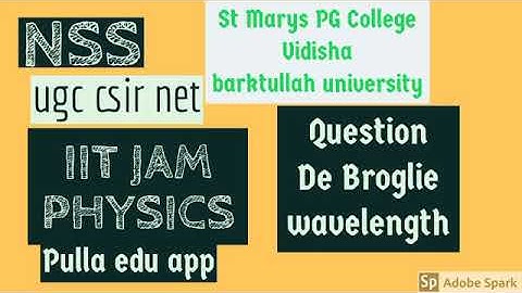 QUESTION DE BROGLIE WAVELENGTH | IIT JAM PHYSICS | UGC CSIR NET