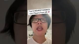 Top 5 HIGHEST RANKED osu! Players from UK 🇬🇧