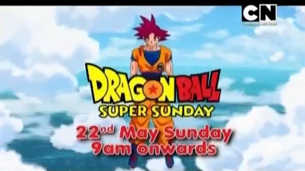 Dragon Ball Super, Super Sunday, 22nd May 9 AM onwards