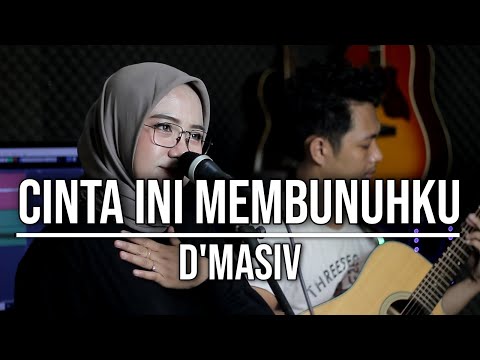 CINTA INI MEMBUNUHKU - D'MASIV (LIVE COVER INDAH YASTAMI)