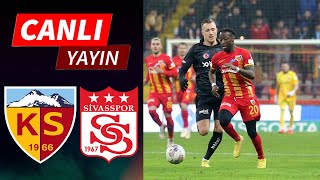 🔴KAYSERİSPOR - SİVASSPOR MAÇI CANLI İZLE