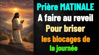 Prière Matinal a faire chaque matin au reveil pour briser tous les blocages de tous vos Ennemis