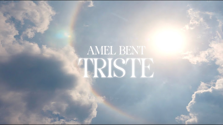 Amel Bent - TRISTE (Clip Officiel)