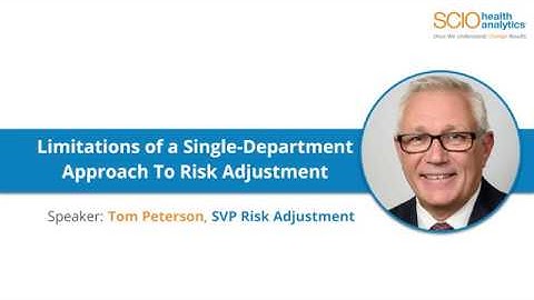 Limitations of a single department approach to risk adjustment