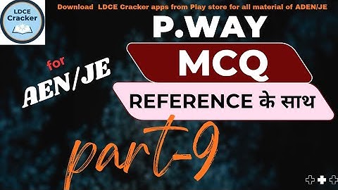 🔥 P.Way MCQ with Reference Part-9 | LDCE ADEN/JE 2025 | Repeated & Most Important  @LDCECRACKER2.0 