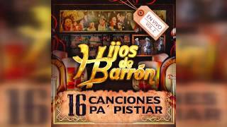 Los Hijos De Barron - Al Ver Que Te Vas (En Vivo 2016) chords