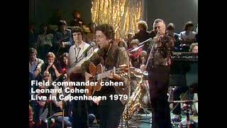 Field commander cohen- Leonard Cohen Live in Copenhagen 1979