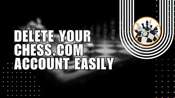 💥 QUICKSTART: How To Delete Your Chess.Com Account Easily (2024) | Easy guide