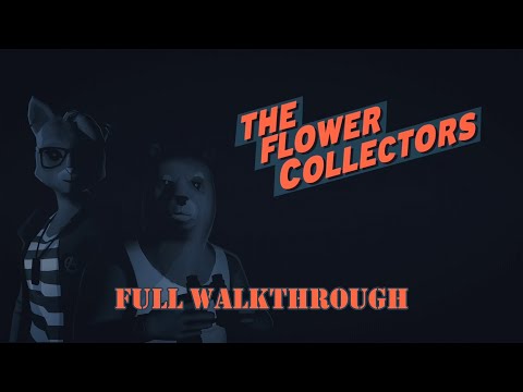 The Flower Collectors - Full Walkthrough | Прохождение