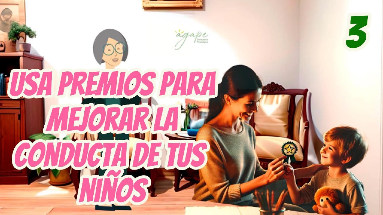 3. ¿Cómo usar premios para mejorar la conducta de tu hijo? Aprende el ...