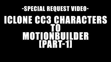 Iclone to MotionBuilder pipeline again-Special request Video!