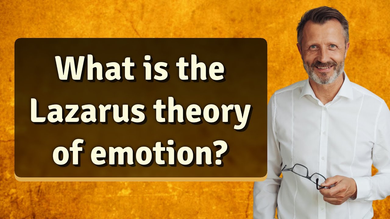 What Is The Lazarus Theory Of Emotion YouTube what-is-the-lazarus-theory-of-emotion-youtube