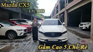 Bán Ô tô Cũ Gầm Cao Bản Full Giá Hợp Lý Mazda CX5 2.5L 2018 | Mua Bán Xe Cũ