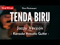 Tenda Biru - Desi Ratnasari (Karaoke Akustik | Jazzy Version)