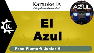 Peso Pluma ft Junior H - El Azul - Karaoke
