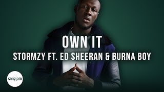 Stormzy - Own It ft. Ed Sheeran \& Burna Boy (Official Karaoke Instrumental) | SongJam