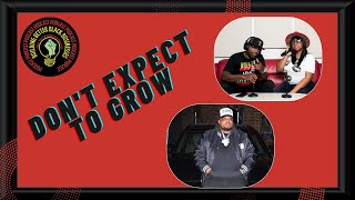 Don't Expect To Grow