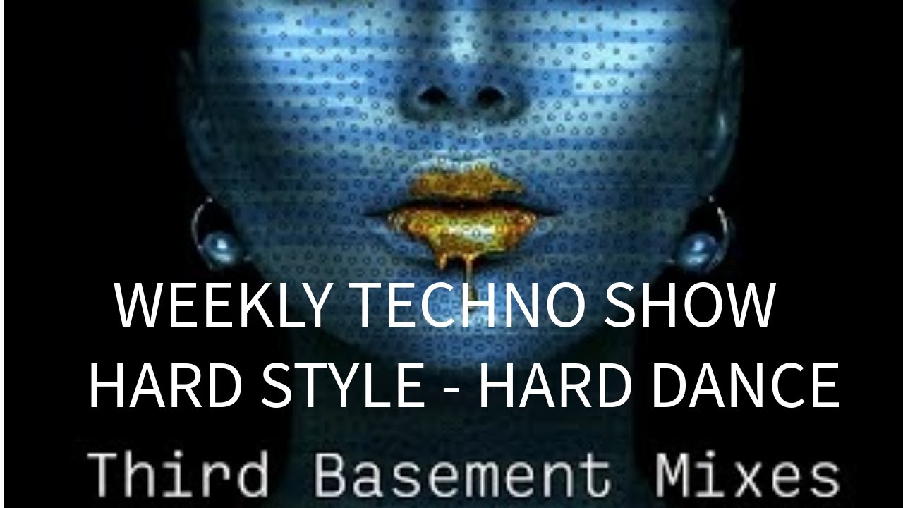 在 YouTube 上观看 Weekly Techno Show: Hardstyle: Hard Dance