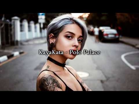 KayaKata - Polo Palace lyric/ტექსტი