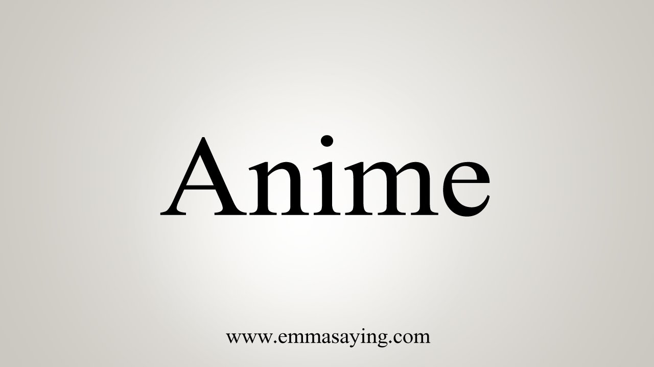 Details 142+ anime spelling - ceg.edu.vn