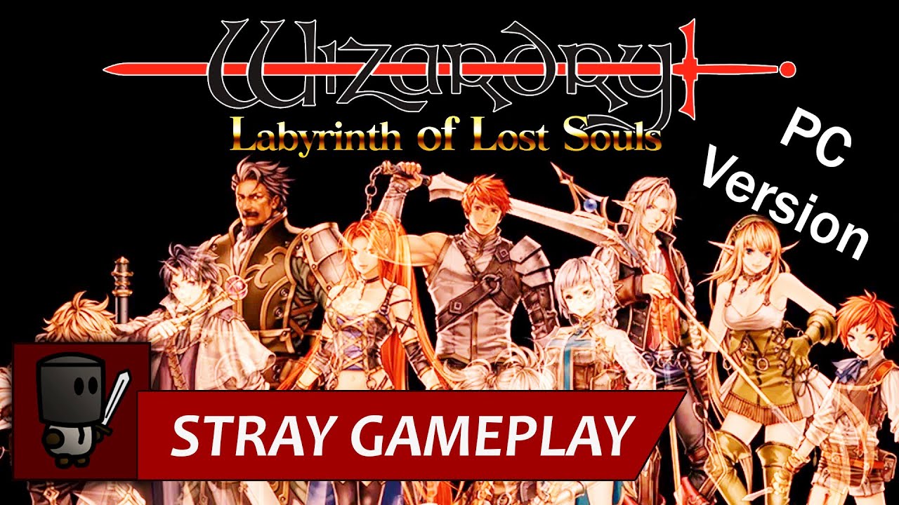 Someone Got Their Anime in My Wizardry - Wizardry Labyrinth of Lost Souls (PC) | Stray Gameplay