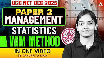 UGC NET Management | UGC NET Management Statistics, VAM METHOD In One Video By Kanupriya Mam