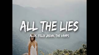 Alok_ Felix Jaehn _ The Vamps - All The Lies