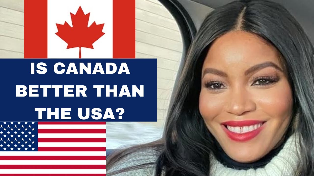 Is Canada Better Than The USA Why canada Why usa Comparison is-canada-better-than-the-usa-why-canada-why-usa-comparison