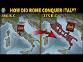 How did Rome Conquer Italy? - History of the Roman Empire - Part 2