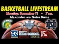 Sec v boys basketball alexander vs notre dame  dec 11 2023