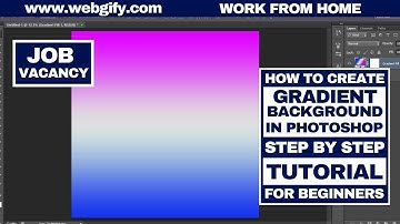 how to create gradient background photoshop step-by-step tutorial for beginners #webgify online jobs