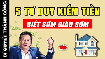 Tỷ Phú tự thân tiết lộ 10 BÍ MẬT GIÀU CÓ vượt bậc! Chỉ cần 2 điều thôi THÀNH CÔNG sẽ từ tìm đến