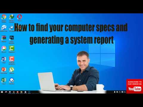 How to find your computer specs and generating a system report