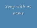 song with no name
