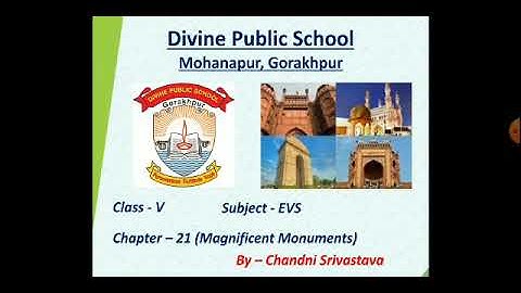 Class-V, EVS,Ch-21 (Magnificent Monuments) By-Chandni Srivastava