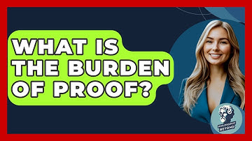 What Is The Burden Of Proof? - Philosophy Beyond