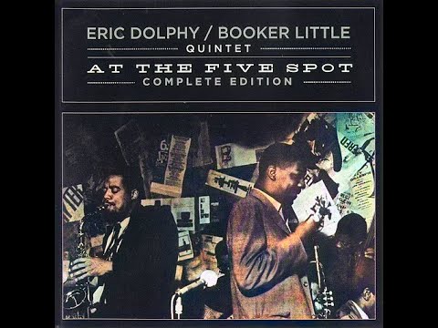 Eric D̲o̲l̲p̲h̲y / Booker̲ L̲i̲t̲t̲le – At The F̲i̲v̲e S̲p̲o̲t