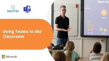 Using Teams in the Classroom for Teaching Live Lessons