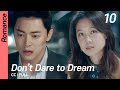 [CC/FULL] Don't Dare to Dream EP10 | 질투의화신