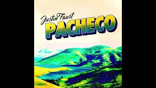 Justin Faust - PACHECO Teaser