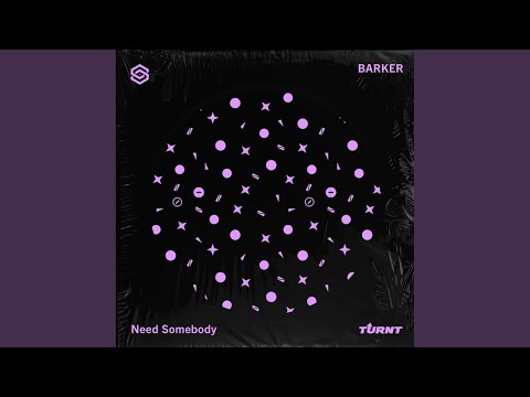 Watch Need Somebody (Extended Mix) on YouTube