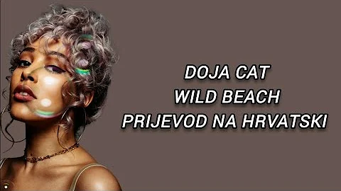 DOJA CAT WILD BEACH PRIJEVOD NA HRVATSKI