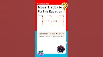 MATCHSTICK No.22 !!! Move 1 stick to fix the equation ? #matchstick #matchstickriddles #iqtest