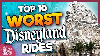 Top 10 WORST Disneyland Rides in 2024