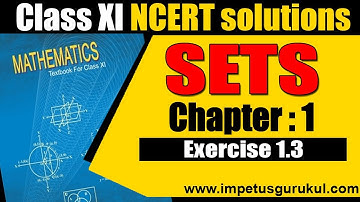 SETS | class 11 maths NCERT solutions chapter 1 exercise 1.3