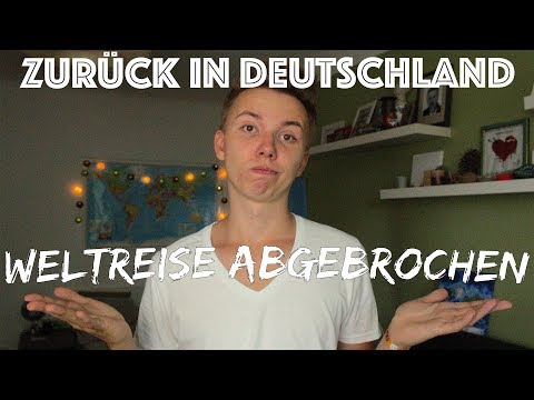 WELTREISE ABGEBROCHEN! WARUM